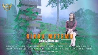 Download lagu Dwinda Ningrum-Rindu Metemu mp3