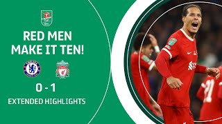 LIVERPOOL MAKE IT TEN! | Chelsea v Liverpool extended highlights - #CarabaoCupFinal