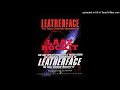 Lääz Rockit - Leatherface (Leatherface - The Texas Chainsaw Massacre III OST)