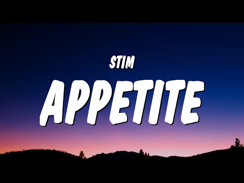 STIM - appetite (Lyrics) 