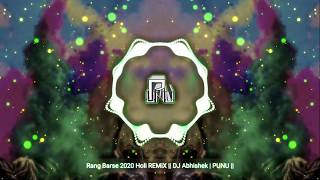 Rang Barse 2020 Holi REMiX  DJ Abhishek  PUNU 