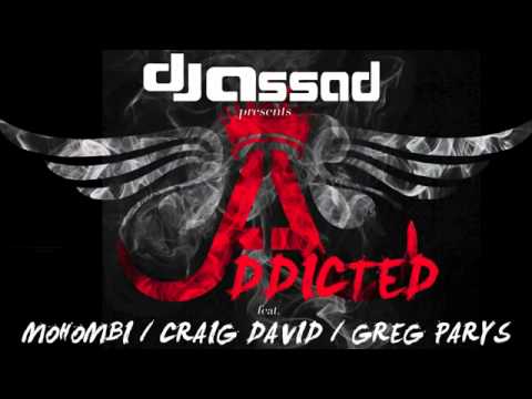 Addicted - Mohombi - Craig David - Greg Parys DJ ASSAD