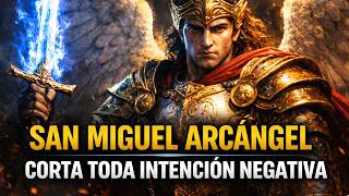 ORACION A SAN MIGUEL ARCÁNGEL Contra Enemigos, Envidias y Malas Intenciones