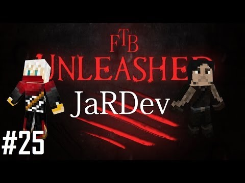 Feed The Beast Unleashed - Episode 25 - A Force Of Nature