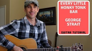 Every Little Honky Tonk Bar - George Strait | Guitar Lesson