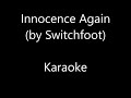 Innocence Again by Switchfoot - Karaoke
