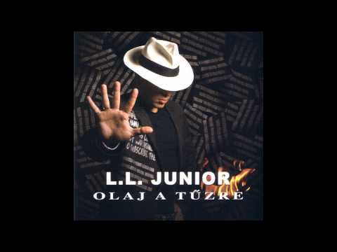L.L. Junior - Bíznod Kell ("Olaj a tűzre" album)