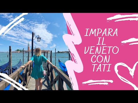 Impara il Veneto con Tati