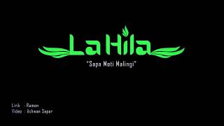 Download lagu La Hila Band - Sapa Moti Malingi mp3