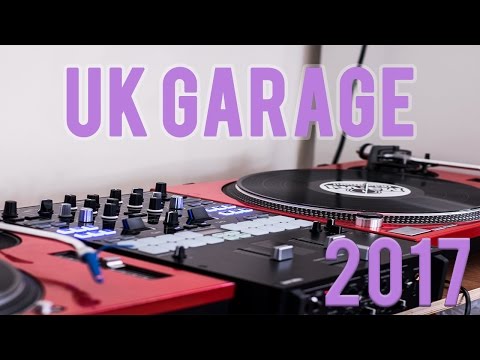 UK Garage Mix 2017
