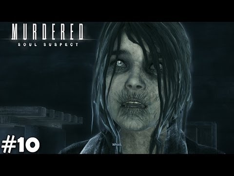 Murdered Soul Suspect Gameplay Walkthrough Part 10