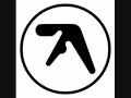 Aphex Twin - The Waxen Pith