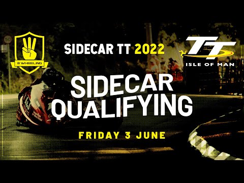 3 Wheeling TT 2022 - Sidecar Qualifying - Friday 3 June