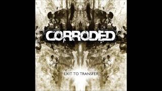 Corroded - Dead On Arrival [HD]