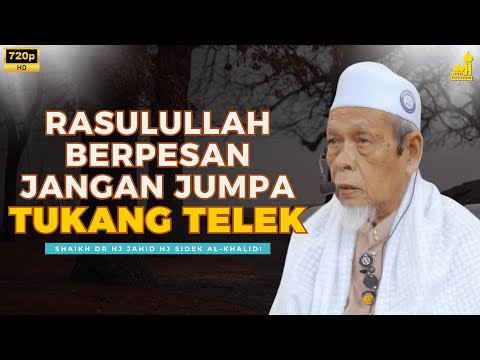 Jangan Berjumpa Tukang Telek - Shaikh Dr Hj Jahid Hj Sidek Al-Khalidi
