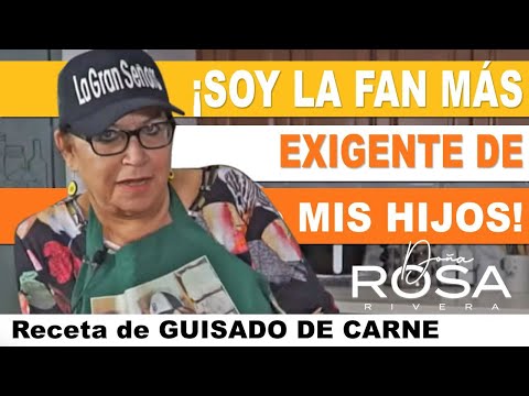 ¡SOY LA FAN MÁS EXIGENTE de MIS HIJOS! Receta de GUISADO DE CARNE | Doña Rosa Rivera Cocina