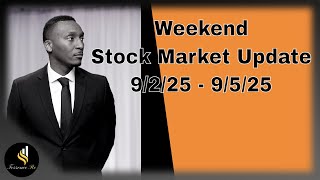 Weekend Stock Market Update 9/2/25 - 9/5/25 #trading #stockmarket #optionstrading #investing #charts