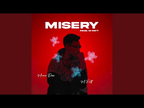 MISERY (feat. M-Fatt)