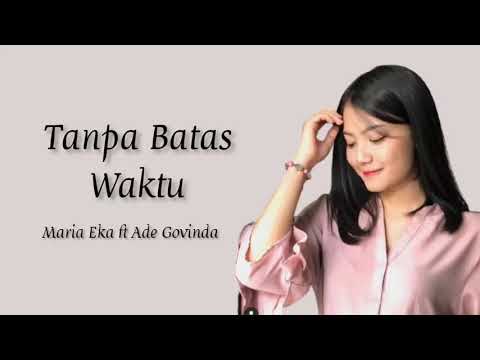 Tanpa Batas Waktu cover by Maria Eka ft Ade Govinda - Video Lirik