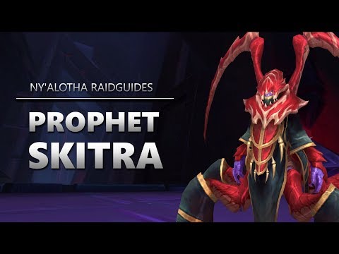 Prophet Skitra Raidguide - Ny'alotha (Heroisch, Normal, LFR) | WoW
