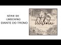 DIANTE DO TRONO 17 TETELESTAI 2014 UNBOXING