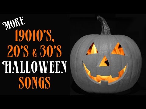 13 MORE Vintage Halloween Songs from the 1910's, 20's, & 30's – Full Song Party Playlist