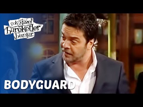 Çok Güzel Hareketler Bunlar 17. Bölüm - Bodyguard