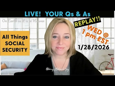REPLAY - Livestream Q&A All Things Social Security 1/28/26