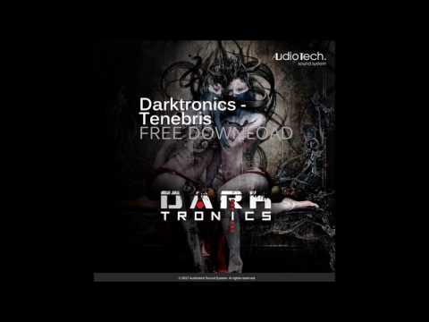 Darktronics - Tenebris (Original Mix) [AT034 - Audiotech] // FREE DOWNLOAD