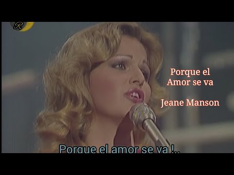 Jeane Manson - Porque el amor se va - Con Letra