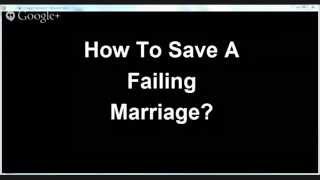 preview picture of video 'How To Save A Failing Marriage|How To Fix My Marriage|Marriage Fitness'