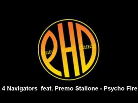 4 Navigators  feat. Premo Stallone - Psycho Fire