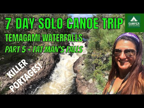7 Day SOLO WILDERNESS Canoe Trip - TEMAGAMI Waterfalls - Part 5 Fat Man's Falls - LADY EVELYN RIVER