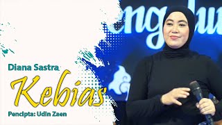 Download lagu KEBIAS - DIANA SASTRA II TARLING KLASIK TENGDUNG mp3