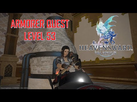 Final Fantasy XIV: Heavensward - Armorer Level 53 Quest