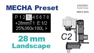 MECHA C2 Preset for 28mm Focal Length, Landscape, 360x180, 25% Overlap