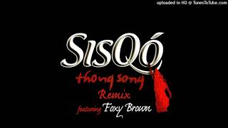 Sisqo - Thong Song [Explicit Remix] (feat. Foxy Brown)