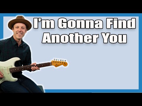 I'm Gonna Find Another You Guitar Lesson (John Mayer)