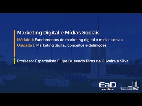 [UFMS Digital] Marketing Digital e Mídias Sociais - Módulo 1 - Unidade 1