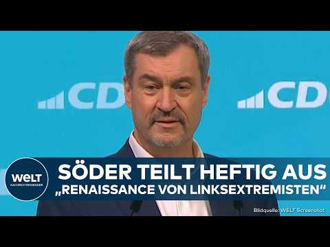 CDU-PARTEITAG: Söder legt nach! Klare Ansage! CSU-Chef teilt gegen SPD und Linke aus