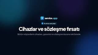 Cihazlar ve Sözleşme Fırsatı | Saha Servis Programı | Servios