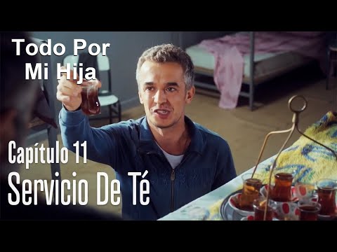 Servicio de té - Todo Por Mi Hija Capítulo 11