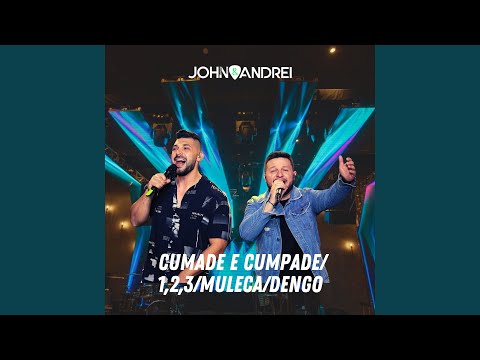Cumade e Cumpade / 1,2,3 / Muleca / Dengo (Ao Vivo)