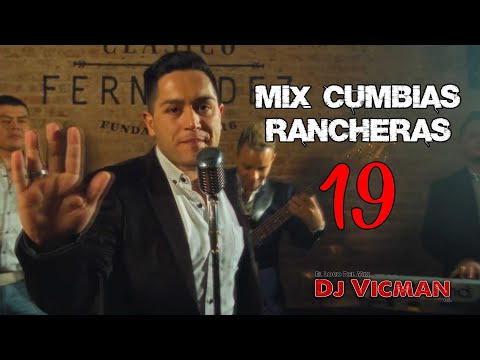 Mix Cumbias Rancheras 19 - Dj Vicman Chile