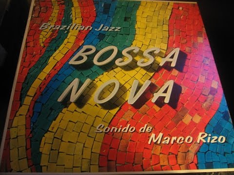 Bossa Nova -- The Sounds of Marco Rizo / Portrait in Blue