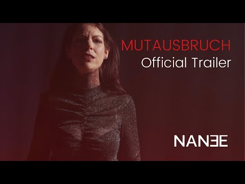 NANÉE "MUTAUSBRUCH" (Trailer)