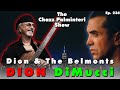 Dion & The Belmonts | Dion DiMucci | Chazz Palminteri Show | EP 236