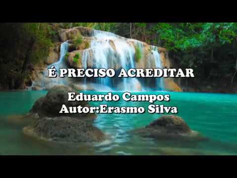 É PRECISO ACREDITAR