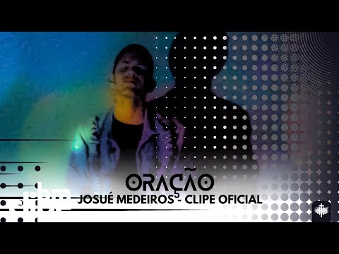 Oração - Josué Medeiros