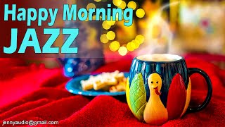 Happy morning Jazz Music☕Jazz and Bossa Nova to Relax, Work,Study,Eat - Jazz music for a good mood
